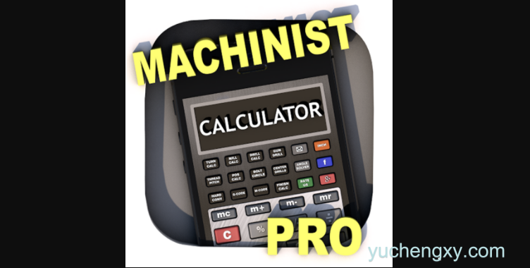 CNC Machinist Calculator Pro iOS苹果手机软件下载