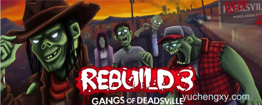 重建僵尸大陆3 Rebuild 3: Gangs of Deadsville